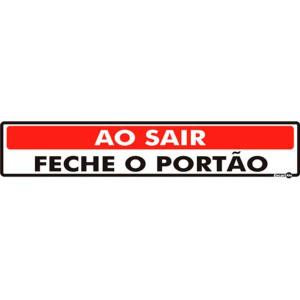 Placa de Sinalização Plástico 6,5x30cm Ao Sair Feche o Portão PS453 - Encartale