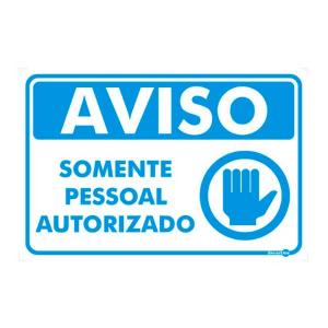 Placa Aviso Somente Pessoal Autorizado 20x30 PR4002 - Encartale