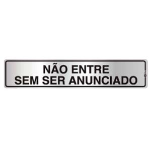 Placa de Sinalização Alumínio 05x25cm Não Entre Sem Ser Anunciado C05015 - Indika