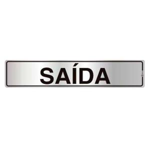 Placa de Sinalização Alumínio 05x25cm Saída C05019  - Indika