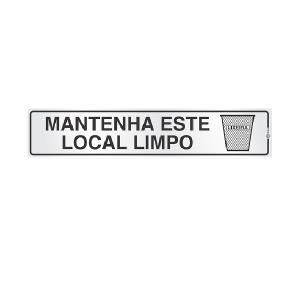 Placa de Sinalização Alumínio 05x25cm Mantenha Local Limpo C05045 - Indika